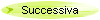 Successiva