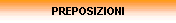 PREPOSIZIONI