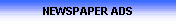 NEWSPAPER ADS