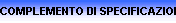 COMPLEMENTO DI SPECIFICAZIONE