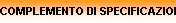 COMPLEMENTO DI SPECIFICAZIONE