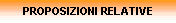 PROPOSIZIONI RELATIVE