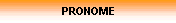 PRONOME