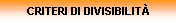 CRITERI DI DIVISIBILIT