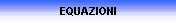 EQUAZIONI