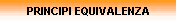 PRINCIPI EQUIVALENZA