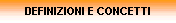 DEFINIZIONI E CONCETTI