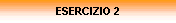 ESERCIZIO 2