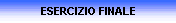 ESERCIZIO FINALE