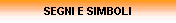 SEGNI E SIMBOLI