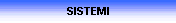 SISTEMI