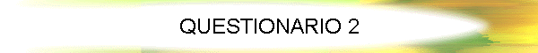 QUESTIONARIO 2