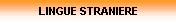 LINGUE STRANIERE