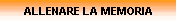 ALLENARE LA MEMORIA
