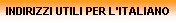 INDIRIZZI UTILI PER L'ITALIANO