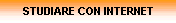 STUDIARE CON INTERNET