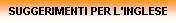SUGGERIMENTI PER L'INGLESE