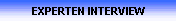 EXPERTEN INTERVIEW
