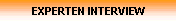 EXPERTEN INTERVIEW