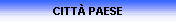 CITT PAESE
