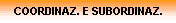 COORDINAZ. E SUBORDINAZ.