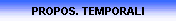 PROPOS. TEMPORALI