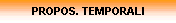 PROPOS. TEMPORALI