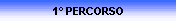1 PERCORSO