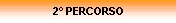 2 PERCORSO