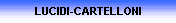 LUCIDI-CARTELLONI