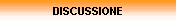 DISCUSSIONE